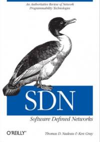 SDN: Software Defined Networks - D. Nadeau Thomas, Gray Ken