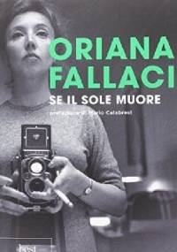 Se il Sole muore - Oriana Fallaci