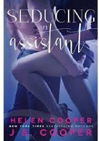 Seducing My Assistant - Helen Cooper, J.S. Cooper