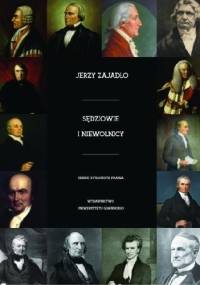 Sędziowie i niewolnicy - Jerzy Zajadło
