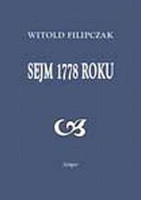 Sejm 1778 roku - Witold Filipczak