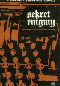 Sekret Enigmy - Stanisław Strumph Wojtkiewicz