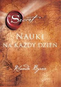 Sekret. Nauki na każdy dzień - Rhonda Byrne