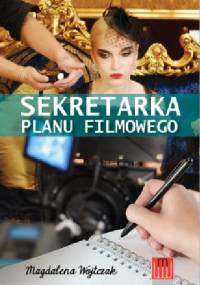 Sekretarka planu filmowego - Magdalena Wojtczak