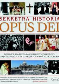 Sekretna historia Opus Dei - Whitehouse Maggy