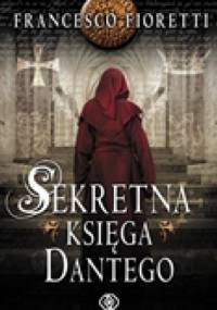 Sekretna księga Dantego - Francesco Fioretti
