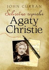 Sekretne zapiski Agaty Christie - John Curran