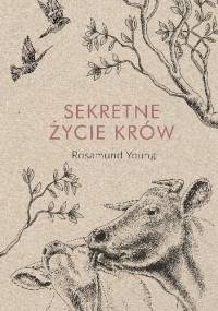 Sekretne życie krów - Rosamund Young