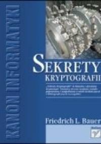 Sekrety kryptografii - Friedrich Bauer
