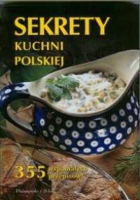 Sekrety kuchni polskiej - praca zbiorowa