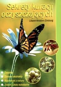 Sekrety kuracji oczyszczających - Liliann Kristinn Elmbog