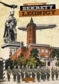 Sekrety Legnicy - Marcin Makuch