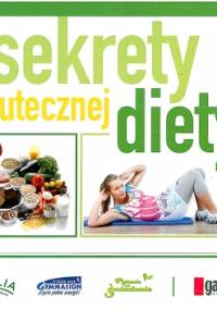 Sekrety skutecznej diety - praca zbiorowa, Wojciech Staszewski
