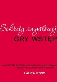 Sekrety zmysłowej gry wstępnej - Laura Ross