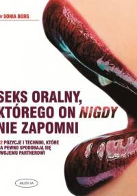 Seks oralny, którego on nigdy nie zapomni - Sonia Borg