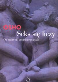 Seks się liczy - Osho