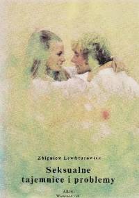 Seksualne tajemnice i problemy - Zbigniew Lew-Starowicz