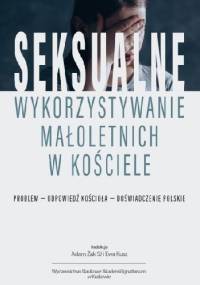 Seksualne wykorzystywanie małoletnich w Kościele - Ewa Kusz, Adam Żak