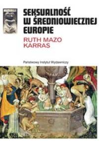 Seksualność w średniowiecznej Europie - Ruth Mazo Karras