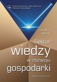 Sektor wiedzy w rozwoju gospodarki - J. Jasiński Leszek
