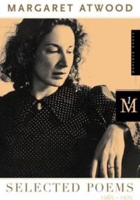 Selected Poems 1965-1975 - Margaret Atwood
