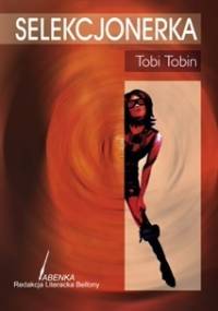 Selekcjonerka - Tobi Tobin