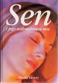 Sen i jego uzdrawiająca moc - Sheila Lavery