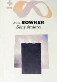Sens śmierci - John Bowker