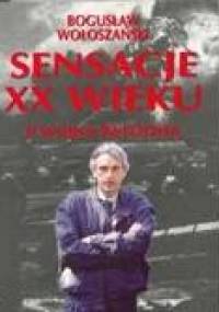 Sensacje XX wieku. II wojna światowa - Bogusław Wołoszański