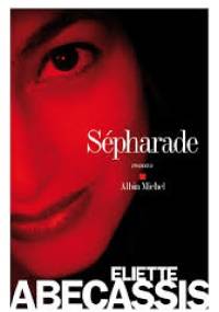 Sépharade. Roman - Eliette Abécassis