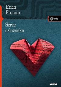 Serce człowieka - Erich Fromm