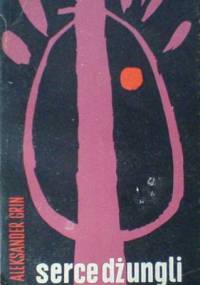 Serce dżungli - Aleksander Grin