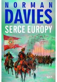 Serce Europy - Norman Davies