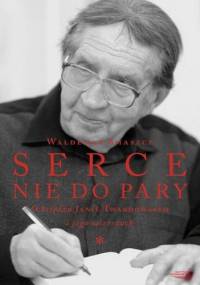Serce nie do pary - Waldemar Smaszcz