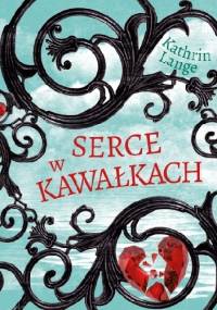 Serce w kawałkach - Kathrin Lange