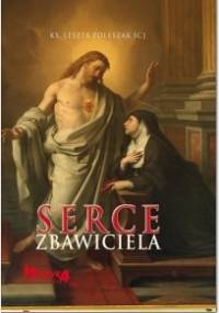 Serce Zbawiciela - ks. Leszek Poleszak