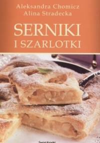 Serniki i szarlotki - Alina Stradecka, Aleksandra Chomicz
