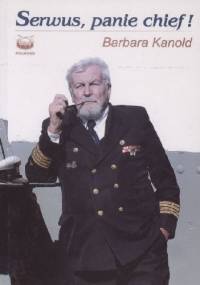 Serwus, panie chief! - Barbara Kanold