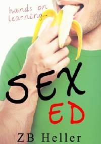 Sex Ed - Z. B. Heller