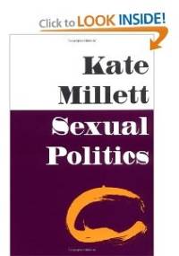 Sexual Politics - Kate Millett