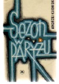 Sezon w Paryżu - Andrzej Kijowski