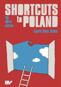 Shortcuts to Poland - Laura Klos Sokol