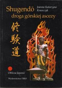 Shugendō - droga górskiej ascezy - Joanna Katarzyna Krawczyk