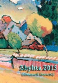 Shyhta 2015. (almanach literacki) - praca zbiorowa