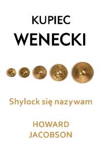 Shylock się nazywam - Howard Jacobson