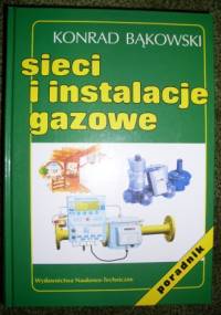Sieci i instalacje gazowe - Konrad Bąkowski