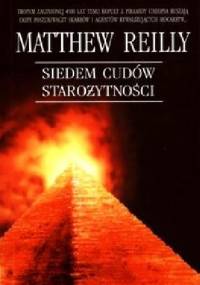 Siedem cudów starożytności - Matthew Reilly