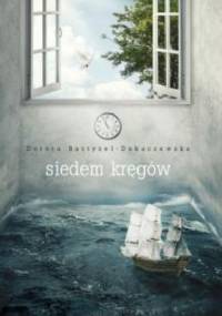 Siedem kręgów - Dorota Bartyzel-Dukaczewska
