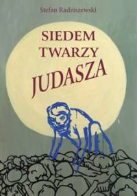 Siedem twarzy Judasza - Stefan Radziszewski
