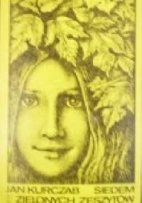 Siedem zielonych zeszytów - Jan Kurczab